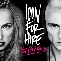Icon for Hire - You Can't Kill Us